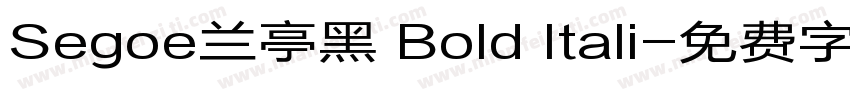 Segoe兰亭黑 Bold Itali字体转换